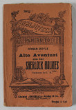 ALTE AVENTURI ALE LUI SHERLOCK HOLMES de CONAN DOYLE , INCEPUTUL SEC. XX