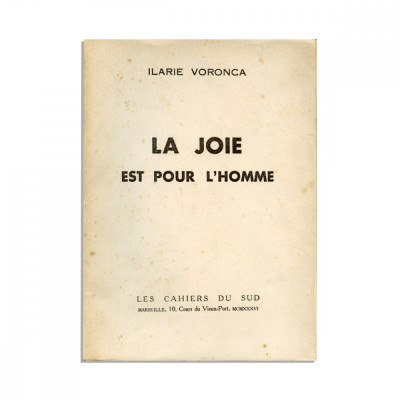 Ilarie Voronca, La joie est pour l&amp;#039;homme, 1936, cu dedicație foto