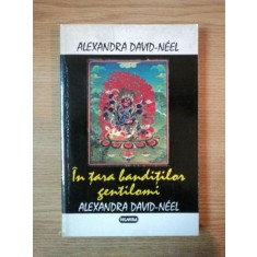 IN TARA BANDITILOR GENTILOMI de ALEXANDRA DAVID NEEL