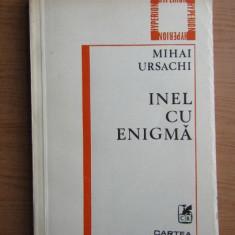 Mihai Ursachi - Inel cu enigma