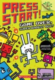 Game Over, Super Rabbit Boy! a Branches Book (Press Start! #1)