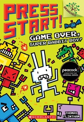 Game Over, Super Rabbit Boy! a Branches Book (Press Start! #1)