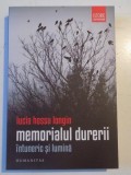 MEMORIALUL DURERII , INTUNERIC SI LUMINA de LUCIA HOSSU LONGIN , 2012