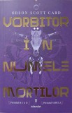 VORBITOR IN NUMELE MORTILOR. AL II-LEA ROMAN DIN SAGA LUI ENDER-ORSON SCOTT CARD-239517
