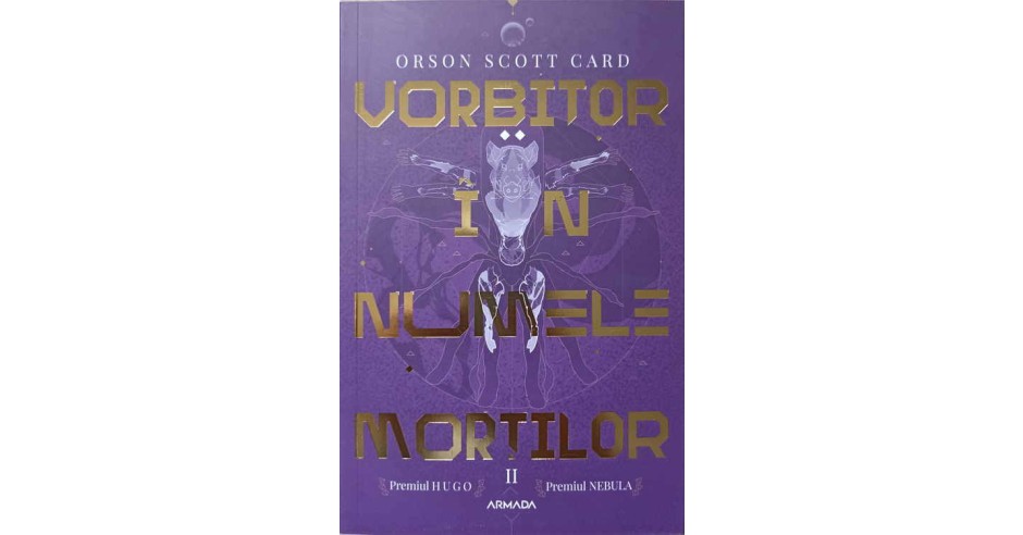 VORBITOR IN NUMELE MORTILOR. AL II-LEA ROMAN DIN SAGA LUI ENDER-ORSON ...