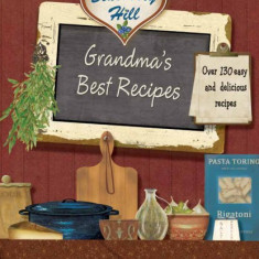 CELE MAI BUNE RETETE ALE BUNICII , GRANDMA'S BEST RECIPES , BLUEBERRY HILL