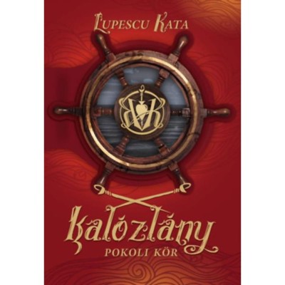 Kal&amp;oacute;zl&amp;aacute;ny - Pokoli k&amp;ouml;r - Lupescu Kata foto