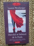 Diavolul se imbraca de la Prada (roman) - Lauren WEISBERGER