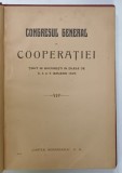 CONGRESUL GENERAL AL COOPERATIEI , TINUT LA BUCURESTI IN ZILELE DE 3,4 si 5 IANUARIE 1925