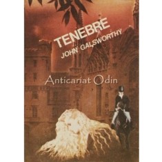 Tenebre - John Galsworthy