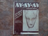 Ay-Ay-Ay (Serenata Criolla) &ndash; Muzică: Osman Perez Freire, Copertă: Raquel Meller, Ed. L. Maillochon Paris, 1920 (W.S. 413)