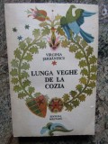 LUNGA VEGHE DE LA COZIA-VIRGINIA SERBANESCU