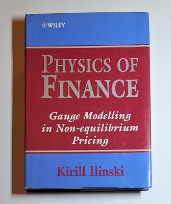 Physics of Finance &amp;ndash; Aut. Kirill Ilinski, Ed. John Wiley &amp;amp; Sons, 2001 foto
