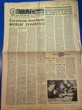 ziarul tribuna ialomitei 20 februarie 1972 - cuvantarea lui ceausescu