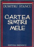 Cumpara ieftin Cartea simtirii mele - Dumitru Stancu