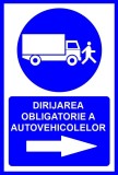 Placuta pentru dirijarea obligatorie a autovehiculelor in dreapta