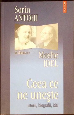 CEEA CE NE UNESTE - ISTORII, BIOGRAFII, IDEI-SORIN ANTOHI-277673 foto