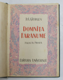 DOMNITA FARANUME , POEM IN PROZA de JUL. GIURGEA , 1944 ,