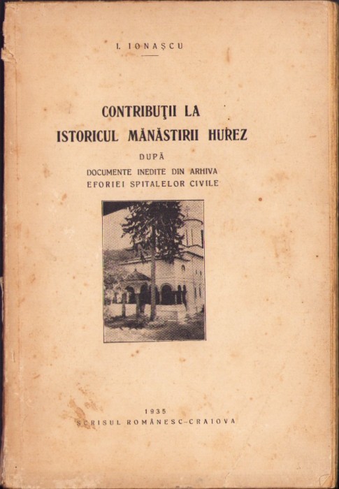 787SPN Contribuții la istoricul mănăstirii Hurez 1935 semnat Meteș