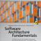 Software Architecture Fundamentals: A Study Guide for the Certified Professional for Software Architecture(r) - Foundation Level - Isaqb Compliant