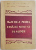 Materiale pentru Brigazile Artistice de Agitatie