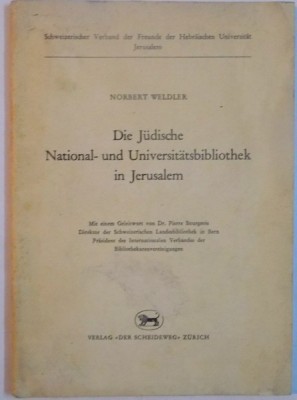 DIE JUDISCHE NATIONAL UND UNIVERSITATSBIBLIOTHEK IN JERUSALEM von NORBERT WELDLER foto