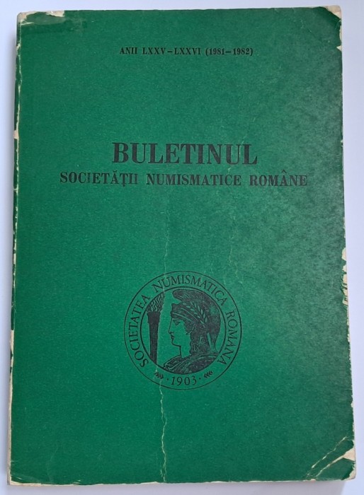 Buletinul Societatii Numismatice Romane, Bucuresti , 1983