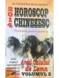 Alexandra Beaumont - Horoscop Chinezesc 2014 (Editia: 2014)
