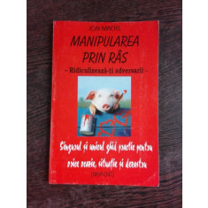 MANIPULAREA PRIN RAS, RIDICULIZEAZA-TI ADVERSARII - JON MACKS