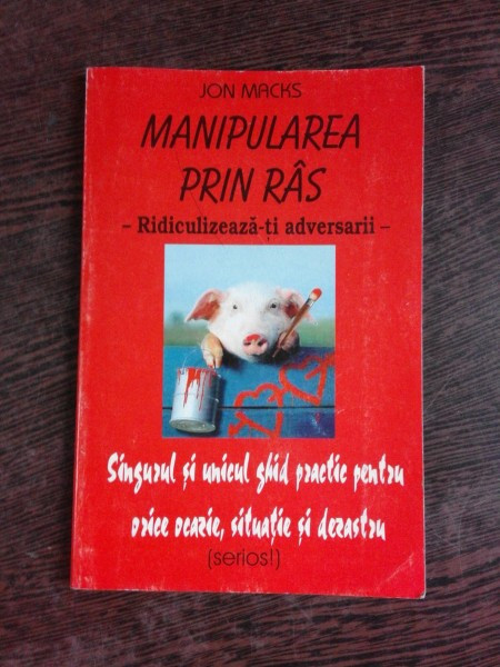 MANIPULAREA PRIN RAS, RIDICULIZEAZA-TI ADVERSARII - JON MACKS