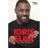 Idris Elba: So, Now What?