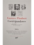 Gustave Flaubert - Correspondance (Editia: 2007)