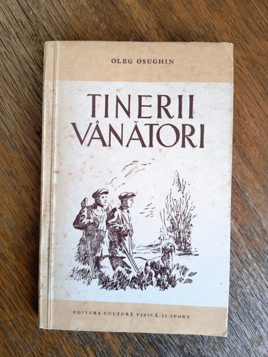 Tinerii vanatori - Oleg Osughin, vanatoare / R2P3F