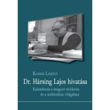 Dr. H&aacute;rsing Lajos hivat&aacute;sa - Kalandoz&aacute;s a magyar szinkron &eacute;s a műford&iacute;t&aacute;s vil&aacute;g&aacute;ba - Kaiser L&aacute;szl&oacute;