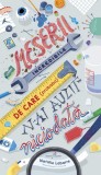 Meserii incredibile de care (probabil) n-ai auzit niciodată - Editura Grupul All