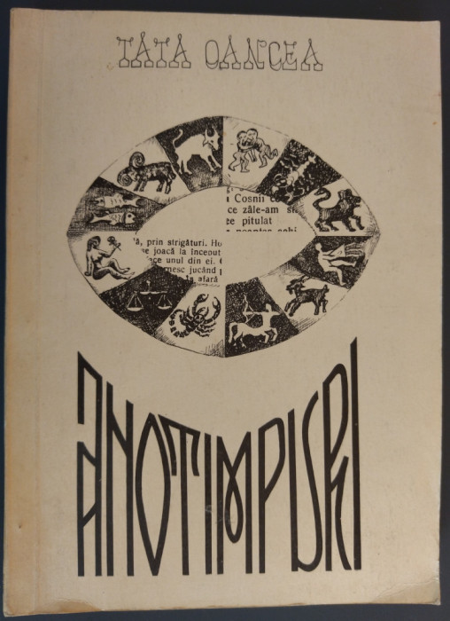 TATA OANCEA (PETRU E. OANCE) - ANOTIMPURI (RESITA 1970/antologie-omagiu/336 p.)