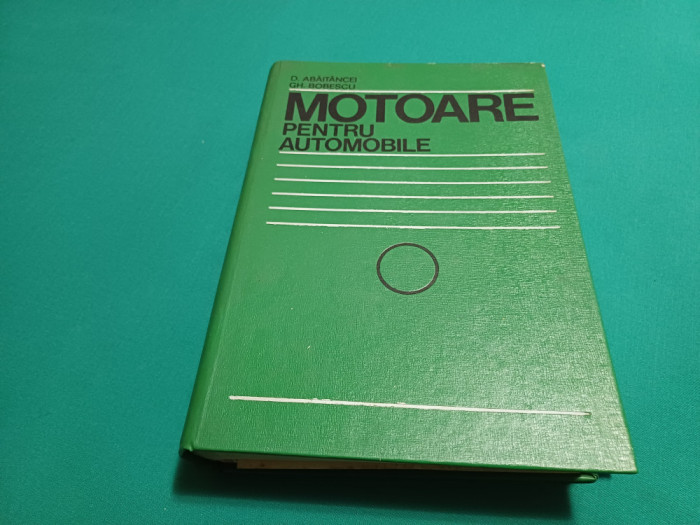 MOTOARE PENTRU AUTOMOBILE + PLANȘE / D. ABĂCIȚEI / 1975 *