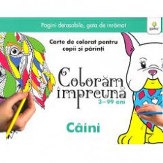 Coloram impreuna: Caini. Carte de colorat pentru copii si parinti