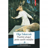 Poarta-ti plugul peste oasele mortilor, Olga Tokarczuk, Polirom