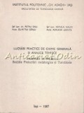 Lucrari Practice De Chimie Generala Si Analize Tehnice - Petru Onu, D. Ganju