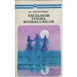EXCELSIOR POEMA RONDELURILOR-ALEXANDRU MACEDONSKI-159969