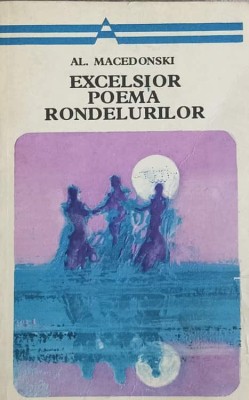 EXCELSIOR POEMA RONDELURILOR-ALEXANDRU MACEDONSKI-159969 foto