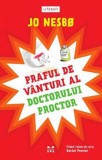 Praful de vanturi al doctorului Proctor, Trei