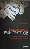INTELEPCIUNEA PSIHOPATILOR-KEVIN DUTTON-243619