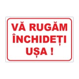 Indicator informare &bdquo;Vă rugăm &icirc;nchideți ușa!&rdquo;