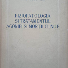 FIZIOPATOLOGIA SI TRATAMENTUL AGONIEI SI MORTII CLINICE-V.A. NEGOVSKI