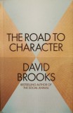 The Road to Character &ndash; David Brooks