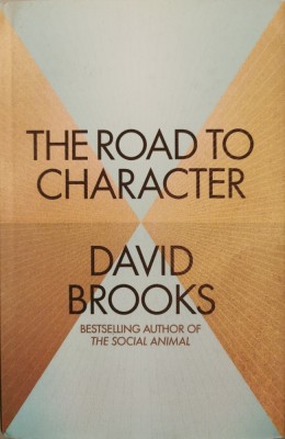 The Road to Character &amp;ndash; David Brooks foto
