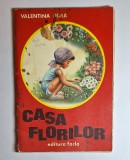 Cumpara ieftin Casa florilor &ndash; Aut. Valentina Dima, Ilustr. Albin Stănescu, Ed. Facla, 1976