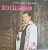 Vinil LP Fetele de la Capalna - Petre Sabadeanu Electrecord 1974, Muzica Populara Ardeal, 33 RPM
